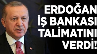 Cumhurbaşkanı Erdoğan talimatı verdi: İş Bankası Hazine'ye devrediliyor