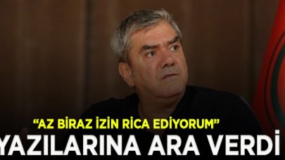 Yılmaz Özdil yazılarına ara verdi