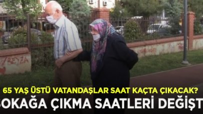 65 yaş üstü vatandaşların sokağa çıkma saati kaç oldu