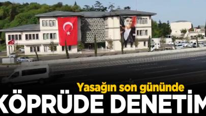 Sokağa çıkma yasağının son gününde denetim sürüyor