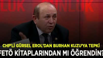 CHP'li Gürsel Erol'dan Kuzu'ya: Bu tarihi FETÖ kitaplarından mı öğrendin?