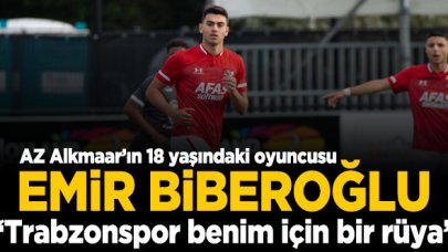 AZ Alkmaar'ın genç oyncusu Emir Biberoğlu: Trabzonspor benim için bir rüya