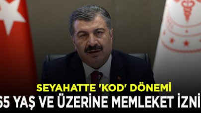 Seyahatte 'kod' dönemi|65 yaş ve üzerine memleket izni| HES kodu nasıl alınır?