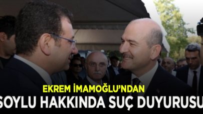 İmamoğlu'ndan Bakan Soylu hakkında suç duyurusu