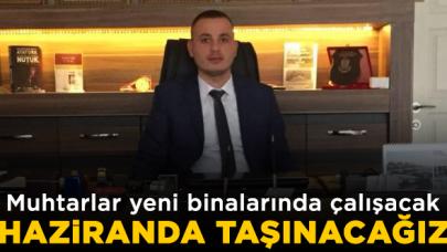 Haziranda taşınacağız