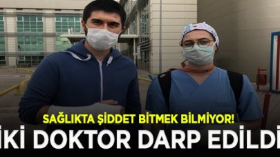 Sağlıkta şiddet bitmiyor! İki doktor darp edildi