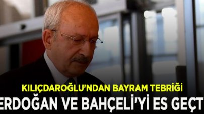 Kılıçdaroğlu'ndan liderlere bayram tebriği... Erdoğan ile Bahçeli'yi es geçti