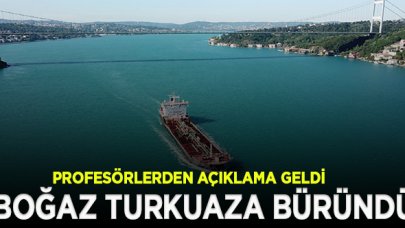 İstanbul Boğazı turkuaza büründü!