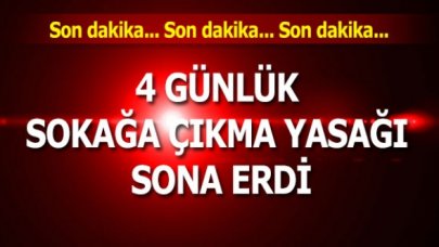 81 ilde uygulanan 4 günlük sokağa çıkma yasağı sona erdi