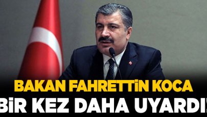 Sağlık Bakanı Fahrettin Koca'dan sosyal mesafe ve maske uyarısı