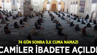 Camilerde 74 gün sonra ilk Cuma namazı