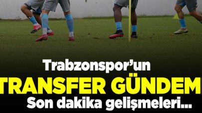 Trabzonspor transfer haberleri | 31 Mayıs Pazar