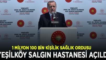 Yeşilköy Salgın Hastanesi Açıldı!