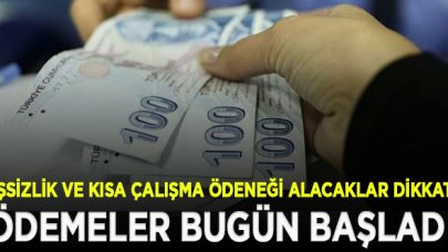 İşsizlik ve kısa çalışma ödeneği ödemeleri bugün başladı