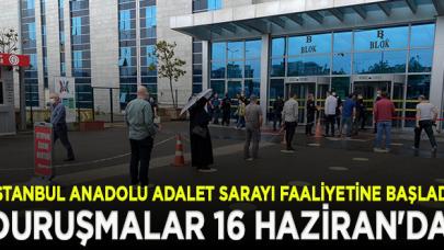 İstanbul Anadolu Adalet Sarayı faaliyetine başladı