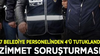 Belediye'nin zimmet soruşturmasında 7 belediye personelinden 4'ü tutuklandı