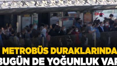 Metrobüs duraklarında yoğunluk devam etti