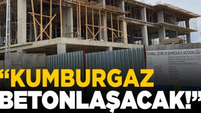 Büyükçekmece Belediyesi: Kumburgaz betonlaşacak!