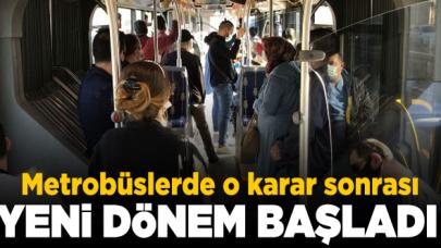 Metrobüslerde yeni dönem başladı