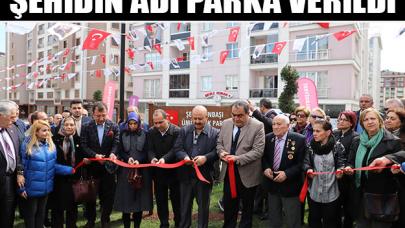 Şehidin adı parka verildi