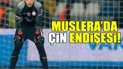 Muslera'da Çin tedirginliği