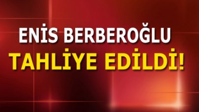 Son dakika! Enis Berberoğlu tahliye edildi