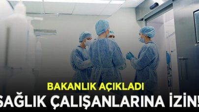 Sağlık çalışanlarının görevlerinden ayrılmasına izin