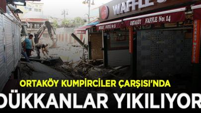 Ortaköy kumpirciler Çarşısı'nda dükkanlar yıkılıyor