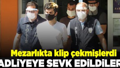 Karacaahmet Mezarlığı'nda klip çeken iki kişi adliyeye sevk edildi