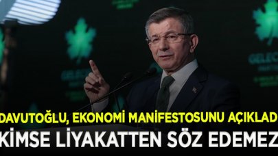 Gelecek Partisi ekonomi manifestosunu açıkladı