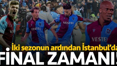 Trabzonspor final istiyor!