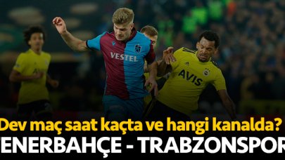 Fenerbahçe Trabzonspor yarı final rövanş maçı saat kaçta ve hangi kanalda?