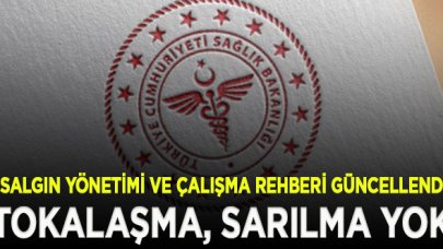 Bakanlık, 'Salgın Yönetimi ve Çalışma Rehberi'ni güncelledi: Tokalaşmak yok