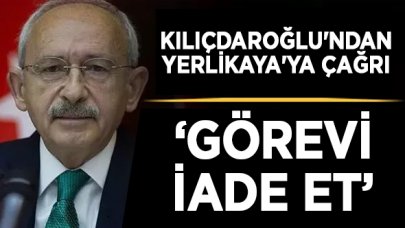 Kılıçdaroğlu'ndan Hamza Yerlikaya'ya: Bu görevi iade et!