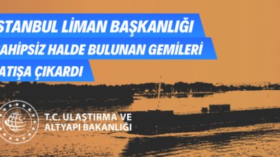 İstanbul Liman Başkanlığı 8 adet gemiyi satışa çıkardı