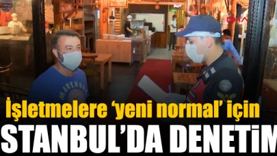 İstanbul Sarıyer'de işletmelere 'yeni normal' denetimi