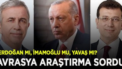 Avrasya Araştırma'dan anket: Cumhurbaşkanlığı seçimininde Erdoğan mı, İmamoğlu mu, Yavaş mı?