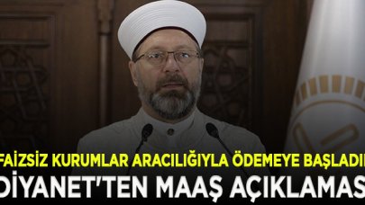 Diyanet'ten maaş açıklaması: Faizsiz kurumlar aracılığıyla ödemeye başladık