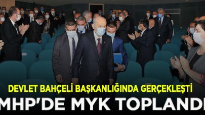 MHP'de MYK toplandı