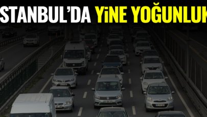 İstanbul'da trafik yine yoğun