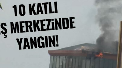 Kadıköy'deki 10 katlı iş merkezinde yangın!