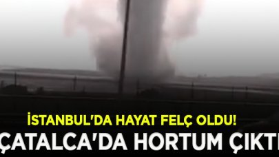 Çatalca'da hortum meydana geldi!