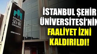 İstanbul Şehir Üniversitesi'nin faaliyet izni kaldırıldı