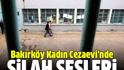 Bakırköy Kadın Cezaevi'nde silah sesleri: 1 yaralı