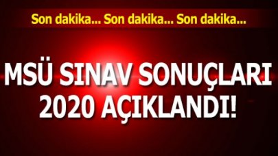 ÖSYM duyurdu: MSÜ sınav sonuçları 2020 açıklandı!