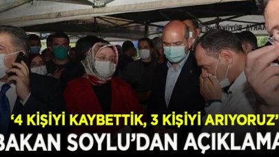 İçişleri Bakanı Soylu: 4 kişiyi kaybettik, 3 kişiyi arıyoruz