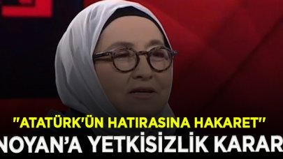 Sevda Noyan'ın ''Atatürk'ün Hatırasına Hakaret'' soruşturmasında yetkisizlik kararı