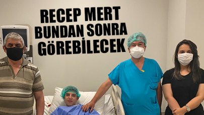 Recep artık görebilecek