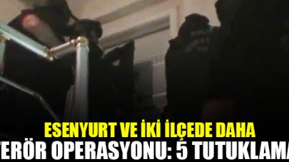 İstanbul'da terör operasyonu: 5 tutuklama