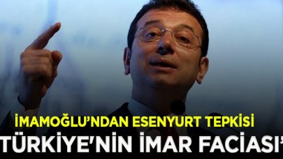 Ekrem İmamoğlu: Esenyurt, Türkiye'nin imar faciasıdır